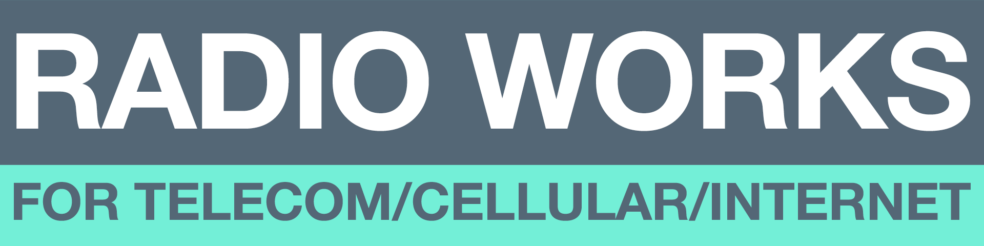 RADIO WORKS for Telecom